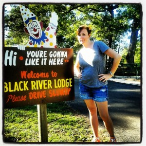 Black River Lodge - You're Gonna Like it Here